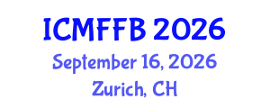 International Conference on Mycology, Fungi and Fungal Biology (ICMFFB) September 16, 2026 - Zurich, Switzerland International Conference on Mycology, Fungi and Fungal Biology (ICMFFB) September 16, 2026 - Zurich, Switzerland