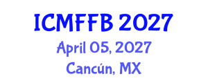 International Conference on Mycology, Fungi and Fungal Biology (ICMFFB) April 05, 2027 - Cancún, Mexico International Conference on Mycology, Fungi and Fungal Biology (ICMFFB) April 05, 2027 - Cancún, Mexico