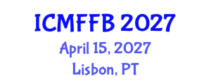 International Conference on Mycology, Fungi and Fungal Biology (ICMFFB) April 15, 2027 - Lisbon, Portugal