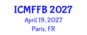 International Conference on Mycology, Fungi and Fungal Biology (ICMFFB) April 19, 2027 - Paris, France International Conference on Mycology, Fungi and Fungal Biology (ICMFFB) April 19, 2027 - Paris, France