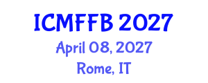 International Conference on Mycology, Fungi and Fungal Biology (ICMFFB) April 08, 2027 - Rome, Italy International Conference on Mycology, Fungi and Fungal Biology (ICMFFB) April 08, 2027 - Rome, Italy