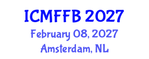 International Conference on Mycology, Fungi and Fungal Biology (ICMFFB) February 08, 2027 - Amsterdam, Netherlands International Conference on Mycology, Fungi and Fungal Biology (ICMFFB) February 08, 2027 - Amsterdam, Netherlands