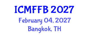 International Conference on Mycology, Fungi and Fungal Biology (ICMFFB) February 04, 2027 - Bangkok, Thailand International Conference on Mycology, Fungi and Fungal Biology (ICMFFB) February 04, 2027 - Bangkok, Thailand