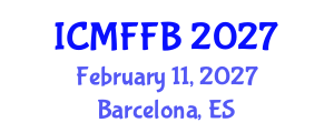 International Conference on Mycology, Fungi and Fungal Biology (ICMFFB) February 11, 2027 - Barcelona, Spain