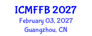 International Conference on Mycology, Fungi and Fungal Biology (ICMFFB) February 03, 2027 - Guangzhou, China International Conference on Mycology, Fungi and Fungal Biology (ICMFFB) February 03, 2027 - Guangzhou, China