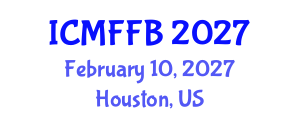 International Conference on Mycology, Fungi and Fungal Biology (ICMFFB) February 10, 2027 - Houston, United States International Conference on Mycology, Fungi and Fungal Biology (ICMFFB) February 10, 2027 - Houston, United States