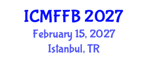 International Conference on Mycology, Fungi and Fungal Biology (ICMFFB) February 15, 2027 - Istanbul, Turkey International Conference on Mycology, Fungi and Fungal Biology (ICMFFB) February 15, 2027 - Istanbul, Turkey