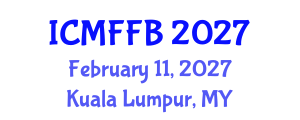 International Conference on Mycology, Fungi and Fungal Biology (ICMFFB) February 11, 2027 - Kuala Lumpur, Malaysia International Conference on Mycology, Fungi and Fungal Biology (ICMFFB) February 11, 2027 - Kuala Lumpur, Malaysia