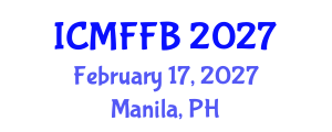 International Conference on Mycology, Fungi and Fungal Biology (ICMFFB) February 17, 2027 - Manila, Philippines International Conference on Mycology, Fungi and Fungal Biology (ICMFFB) February 17, 2027 - Manila, Philippines