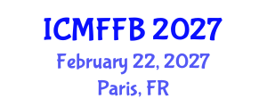 International Conference on Mycology, Fungi and Fungal Biology (ICMFFB) February 22, 2027 - Paris, France International Conference on Mycology, Fungi and Fungal Biology (ICMFFB) February 22, 2027 - Paris, France
