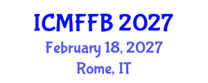International Conference on Mycology, Fungi and Fungal Biology (ICMFFB) February 18, 2027 - Rome, Italy International Conference on Mycology, Fungi and Fungal Biology (ICMFFB) February 18, 2027 - Rome, Italy