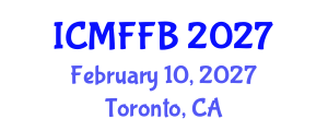 International Conference on Mycology, Fungi and Fungal Biology (ICMFFB) February 10, 2027 - Toronto, Canada