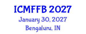 International Conference on Mycology, Fungi and Fungal Biology (ICMFFB) January 30, 2027 - Bengaluru, India International Conference on Mycology, Fungi and Fungal Biology (ICMFFB) January 30, 2027 - Bengaluru, India