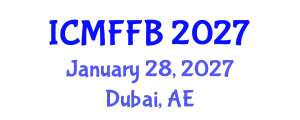 International Conference on Mycology, Fungi and Fungal Biology (ICMFFB) January 28, 2027 - Dubai, United Arab Emirates International Conference on Mycology, Fungi and Fungal Biology (ICMFFB) January 28, 2027 - Dubai, United Arab Emirates