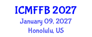 International Conference on Mycology, Fungi and Fungal Biology (ICMFFB) January 09, 2027 - Honolulu, United States International Conference on Mycology, Fungi and Fungal Biology (ICMFFB) January 09, 2027 - Honolulu, United States