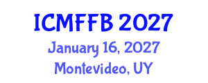International Conference on Mycology, Fungi and Fungal Biology (ICMFFB) January 16, 2027 - Montevideo, Uruguay International Conference on Mycology, Fungi and Fungal Biology (ICMFFB) January 16, 2027 - Montevideo, Uruguay
