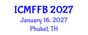 International Conference on Mycology, Fungi and Fungal Biology (ICMFFB) January 16, 2027 - Phuket, Thailand