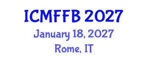 International Conference on Mycology, Fungi and Fungal Biology (ICMFFB) January 18, 2027 - Rome, Italy International Conference on Mycology, Fungi and Fungal Biology (ICMFFB) January 18, 2027 - Rome, Italy