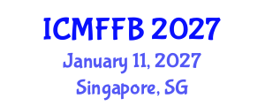 International Conference on Mycology, Fungi and Fungal Biology (ICMFFB) January 11, 2027 - Singapore, Singapore International Conference on Mycology, Fungi and Fungal Biology (ICMFFB) January 11, 2027 - Singapore, Singapore