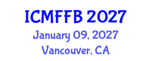 International Conference on Mycology, Fungi and Fungal Biology (ICMFFB) January 09, 2027 - Vancouver, Canada