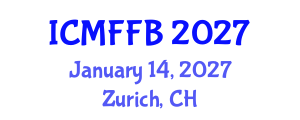 International Conference on Mycology, Fungi and Fungal Biology (ICMFFB) January 14, 2027 - Zurich, Switzerland