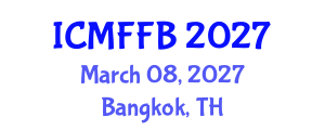 International Conference on Mycology, Fungi and Fungal Biology (ICMFFB) March 08, 2027 - Bangkok, Thailand