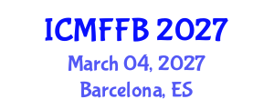International Conference on Mycology, Fungi and Fungal Biology (ICMFFB) March 04, 2027 - Barcelona, Spain International Conference on Mycology, Fungi and Fungal Biology (ICMFFB) March 04, 2027 - Barcelona, Spain