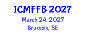 International Conference on Mycology, Fungi and Fungal Biology (ICMFFB) March 24, 2027 - Brussels, Belgium International Conference on Mycology, Fungi and Fungal Biology (ICMFFB) March 24, 2027 - Brussels, Belgium