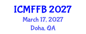 International Conference on Mycology, Fungi and Fungal Biology (ICMFFB) March 17, 2027 - Doha, Qatar