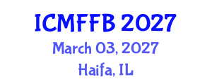 International Conference on Mycology, Fungi and Fungal Biology (ICMFFB) March 03, 2027 - Haifa, Israel