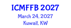 International Conference on Mycology, Fungi and Fungal Biology (ICMFFB) March 24, 2027 - Kuwait, Kuwait International Conference on Mycology, Fungi and Fungal Biology (ICMFFB) March 24, 2027 - Kuwait, Kuwait