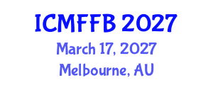 International Conference on Mycology, Fungi and Fungal Biology (ICMFFB) March 17, 2027 - Melbourne, Australia International Conference on Mycology, Fungi and Fungal Biology (ICMFFB) March 17, 2027 - Melbourne, Australia