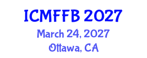 International Conference on Mycology, Fungi and Fungal Biology (ICMFFB) March 24, 2027 - Ottawa, Canada