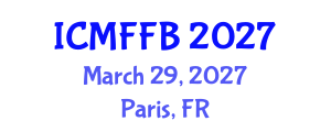 International Conference on Mycology, Fungi and Fungal Biology (ICMFFB) March 29, 2027 - Paris, France International Conference on Mycology, Fungi and Fungal Biology (ICMFFB) March 29, 2027 - Paris, France