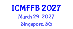 International Conference on Mycology, Fungi and Fungal Biology (ICMFFB) March 29, 2027 - Singapore, Singapore International Conference on Mycology, Fungi and Fungal Biology (ICMFFB) March 29, 2027 - Singapore, Singapore