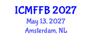 International Conference on Mycology, Fungi and Fungal Biology (ICMFFB) May 13, 2027 - Amsterdam, Netherlands International Conference on Mycology, Fungi and Fungal Biology (ICMFFB) May 13, 2027 - Amsterdam, Netherlands
