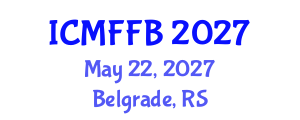 International Conference on Mycology, Fungi and Fungal Biology (ICMFFB) May 22, 2027 - Belgrade, Serbia