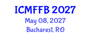 International Conference on Mycology, Fungi and Fungal Biology (ICMFFB) May 08, 2027 - Bucharest, Romania