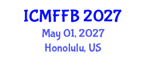 International Conference on Mycology, Fungi and Fungal Biology (ICMFFB) May 01, 2027 - Honolulu, United States International Conference on Mycology, Fungi and Fungal Biology (ICMFFB) May 01, 2027 - Honolulu, United States