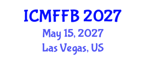 International Conference on Mycology, Fungi and Fungal Biology (ICMFFB) May 15, 2027 - Las Vegas, United States International Conference on Mycology, Fungi and Fungal Biology (ICMFFB) May 15, 2027 - Las Vegas, United States