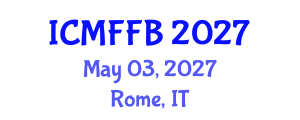 International Conference on Mycology, Fungi and Fungal Biology (ICMFFB) May 03, 2027 - Rome, Italy International Conference on Mycology, Fungi and Fungal Biology (ICMFFB) May 03, 2027 - Rome, Italy