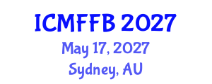 International Conference on Mycology, Fungi and Fungal Biology (ICMFFB) May 17, 2027 - Sydney, Australia International Conference on Mycology, Fungi and Fungal Biology (ICMFFB) May 17, 2027 - Sydney, Australia