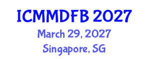 International Conference on Mycology, Mycological Diversity and Fungal Biology (ICMMDFB) March 29, 2027 - Singapore, Singapore International Conference on Mycology, Mycological Diversity and Fungal Biology (ICMMDFB) March 29, 2027 - Singapore, Singapore