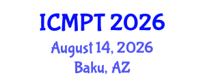 International Conference on Mycotoxins, Phycotoxins and Toxicology (ICMPT) August 14, 2026 - Baku, Azerbaijan International Conference on Mycotoxins, Phycotoxins and Toxicology (ICMPT) August 14, 2026 - Baku, Azerbaijan