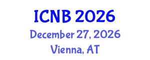 International Conference on Nano and Biomaterials (ICNB) December 27, 2026 - Vienna, Austria International Conference on Nano and Biomaterials (ICNB) December 27, 2026 - Vienna, Austria