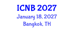 International Conference on Nano and Biomaterials (ICNB) January 18, 2027 - Bangkok, Thailand International Conference on Nano and Biomaterials (ICNB) January 18, 2027 - Bangkok, Thailand