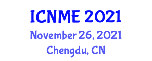 International Conference on Nanomaterials and Materials Engineering (ICNME) November 26, 2021 - Chengdu, China
