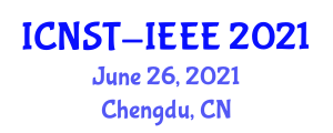 International Conference on Nanoscience and Technology (ICNST-IEEE) June 26, 2021 - Chengdu, China