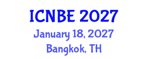 International Conference on Nanotechnologies and Biomedical Engineering (ICNBE) January 18, 2027 - Bangkok, Thailand International Conference on Nanotechnologies and Biomedical Engineering (ICNBE) January 18, 2027 - Bangkok, Thailand