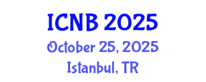 International Conference on Nanotechnology and Biotechnology (ICNB) October 25, 2025 - Istanbul, Turkey